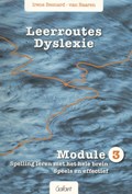Leerroutes Dyslexie Module 3 spelling leren met het hele brein | Irene Besnard-van Baaren | 
