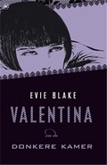 Valentina en de donkere kamer | Evie Blake | 
