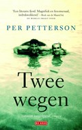 Twee wegen | Per Petterson | 