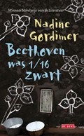 Beethoven was 1/16 zwart | Nadine Gordimer | 