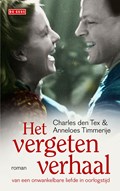 Het vergeten verhaal van een onwankelbare liefde in oorlogstijd | Charles den Tex ; Anneloes Timmerije | 