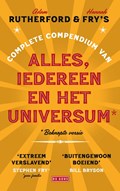 Adam Rutherford & Hannah Fry's complete compendium van alles, iedereen en het universum* | Hannah Fry ; Adam Rutherford | 