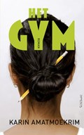 Het gym | Karin Amatmoekrim | 