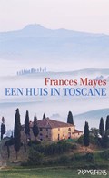 Een huis in Toscane | Frances Mayes | 