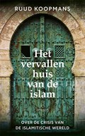 Het vervallen huis van de islam | Ruud Koopmans | 