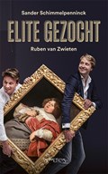 Elite gezocht | Sander Schimmelpenninck ; Ruben van Zwieten | 