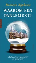 Waarom een parlement? | Bastiaan Rijpkema | 