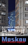 Ik schrijf u vanuit Moskou | Alexander Snegirjov | 
