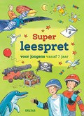 Super leespret voor jongens vanaf 7 jaar | auteur onbekend | 