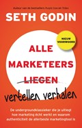 Alle marketeers vertellen verhalen | Seth Godin | 
