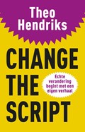 Change the script | Theo Hendriks | 
