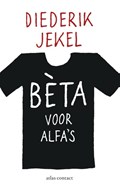 Beta voor alfa's | Diederik Jekel | 
