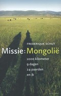 Missie: Mongolie | Frederique Schut | 