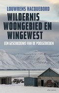 Wildernis, woongebied en wingewest | Louwrens Hacquebord | 