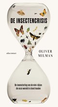 De insectencrisis | Oliver Milman | 