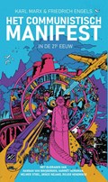 Het Communistisch Manifest | Karl Marx ; Friedrich Engels ; Hannah van Binsbergen | 