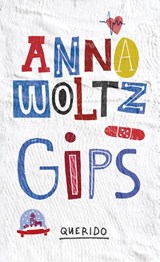 Gips | Anna Woltz | 9789045117829