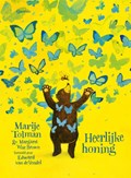 Heerlijke honing | Marije Tolman ; Margaret Wise Brown | 