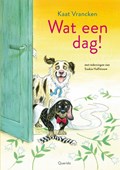 Wat een dag! | Kaat Vrancken | 