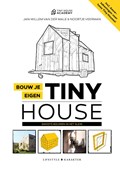 Bouw je eigen Tiny House | Jan-Willem van der Male ; Noortje Veerman | 