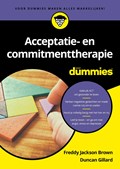 Acceptatie- en commitmenttherapie voor Dummies | Freddy Jackson Brown ; Duncan Gillard | 
