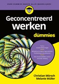 Geconcentreerd werken voor Dummies | Christian Mörsch ; Melanie Müller | 