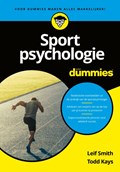Sportpsychologie voor Dummies | Leif Smith ; Todd Kays | 