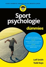 Sportpsychologie voor Dummies | Leif Smith ; Todd Kays | 9789045358109