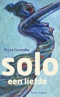 Solo, een liefde | Tessa Leuwsha | 