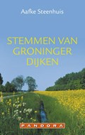 Stemmen van Groninger dijken | Aafke Steenhuis | 