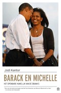 Barack en Michelle | Jodi Kantor | 