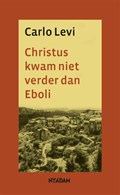 Christus kwam niet verder dan Eboli | Carlo Levi | 