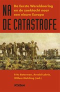 Na de catastrofe | Frits Boterman ; Arnold Labrie | 