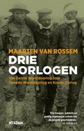 Drie oorlogen | Maarten van Rossem | 