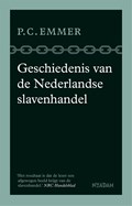 Geschiedenis van de Nederlandse slavenhandel | Piet Emmer | 