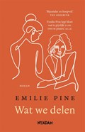 Wat we delen | Emilie Pine | 