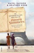 De onvergetelijke reis van de zussen Summers | Hazel Gaynor ; Heather Webb | 