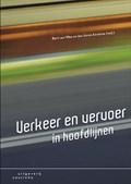 Verkeer en vervoer in hoofdlijnen | Bert van Wee; Jan Anne Annema | 