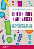 Differentiëren in alle vakken | Johan Keijzer ; Det van Gils ; Karen Verheggen | 