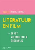 Literatuur en film in het vreemdetalenonderwijs | Ewout van der Knaap | 