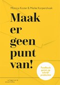 Maak er geen punt van! | Monica Koster ; Meike Korpershoek | 