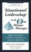 Situationeel leiderschap II en de one minute manager | Ken Blanchard ; Patricia Zigarmi ; Drea Zigarmi | 
