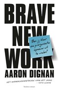 Brave New Work | Aaron Dignan | 