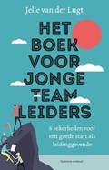 Het boek voor jonge teamleiders | Jelle van der Lugt | 