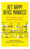 Het Happy Office manifest | Maartje Wolff-Jansen ; Fennande van der Meulen | 