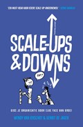 Scale-ups & downs | Wendy van Ierschot ; Gerrit de Jager | 