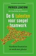 De 6 talenten voor teamwork | Patrick Lencioni | 