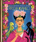 Mijn Gouden Boekje over Frida Kahlo | Silvia Lopez | 