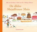 De dikke Mejuffrouw Muis | Elle van Lieshout ; Erik van Os | 