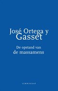 De opstand van de massamens | José Ortega y Gasset | 